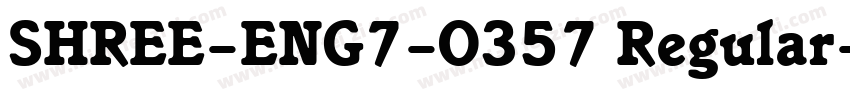 SHREE-ENG7-0357 Regular字体转换